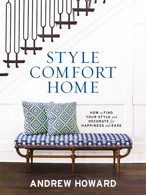 Title details for Style Comfort Home by Andrew Howard - Available